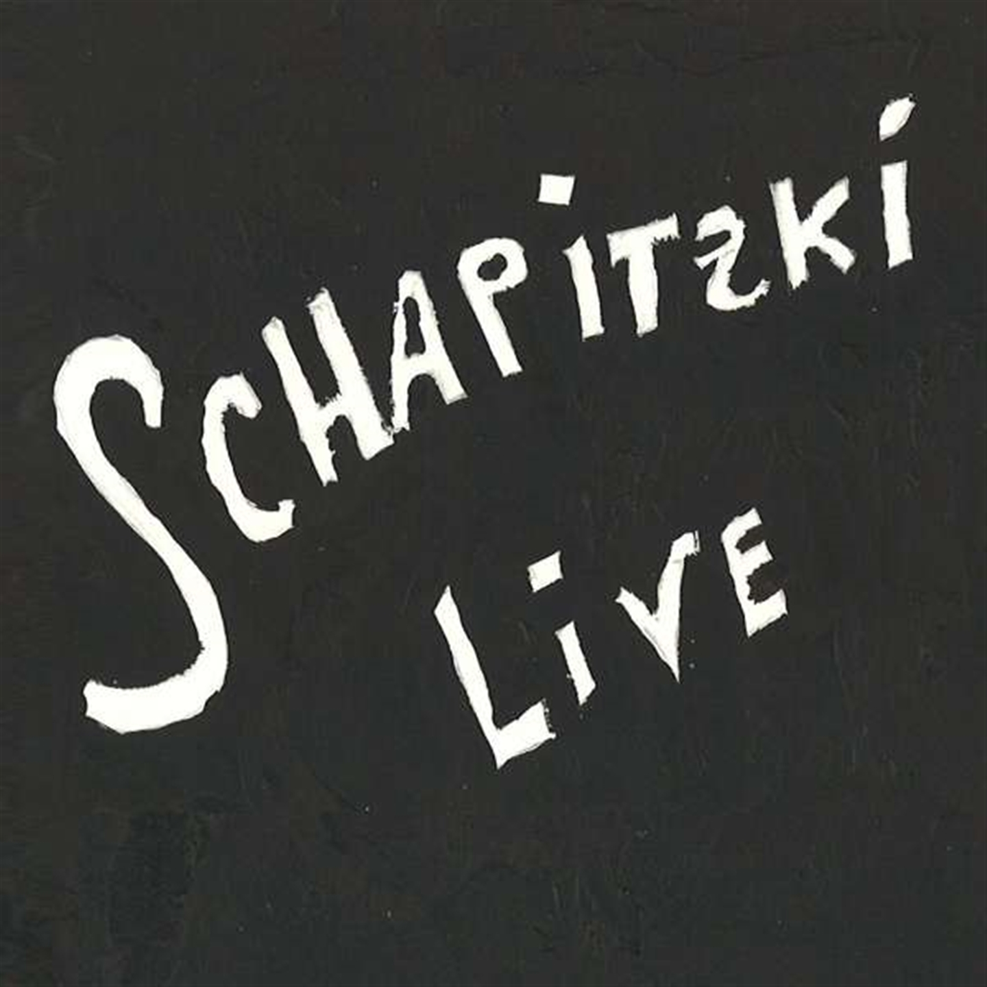 SCHAPIZKI LIVE