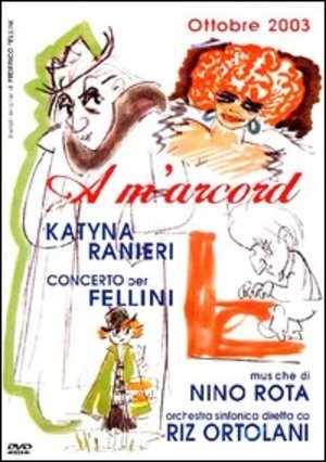 A M'ARCORD - CONCERTO PER FELLINI