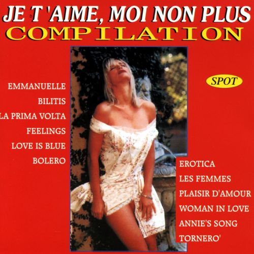 JE T'AIME, MOI NON PLUS COMPILATION