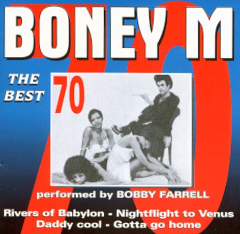 THE BEST OF PERFORMED BY BOBBY FARRELL