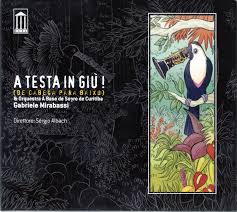 A TESTA IN GIU' (DE CABECA PARA BAIXO) [CD + DVD]