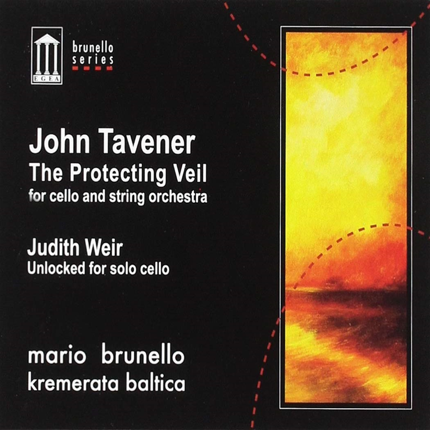 TAVENER: THE PROTECTING VEIL / WEIR: UNLOCKED FOR SOLO CELLO