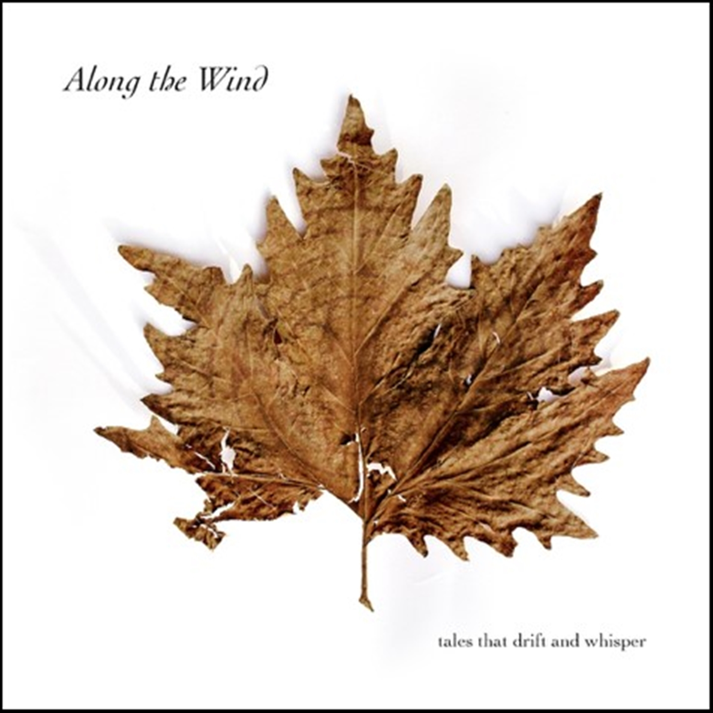 ALONG THE WIND - TALES THAT DRIFT AND WHISPER