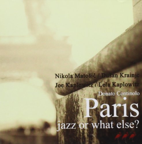 PARIS - JAZZ OR WHAT ELSE?