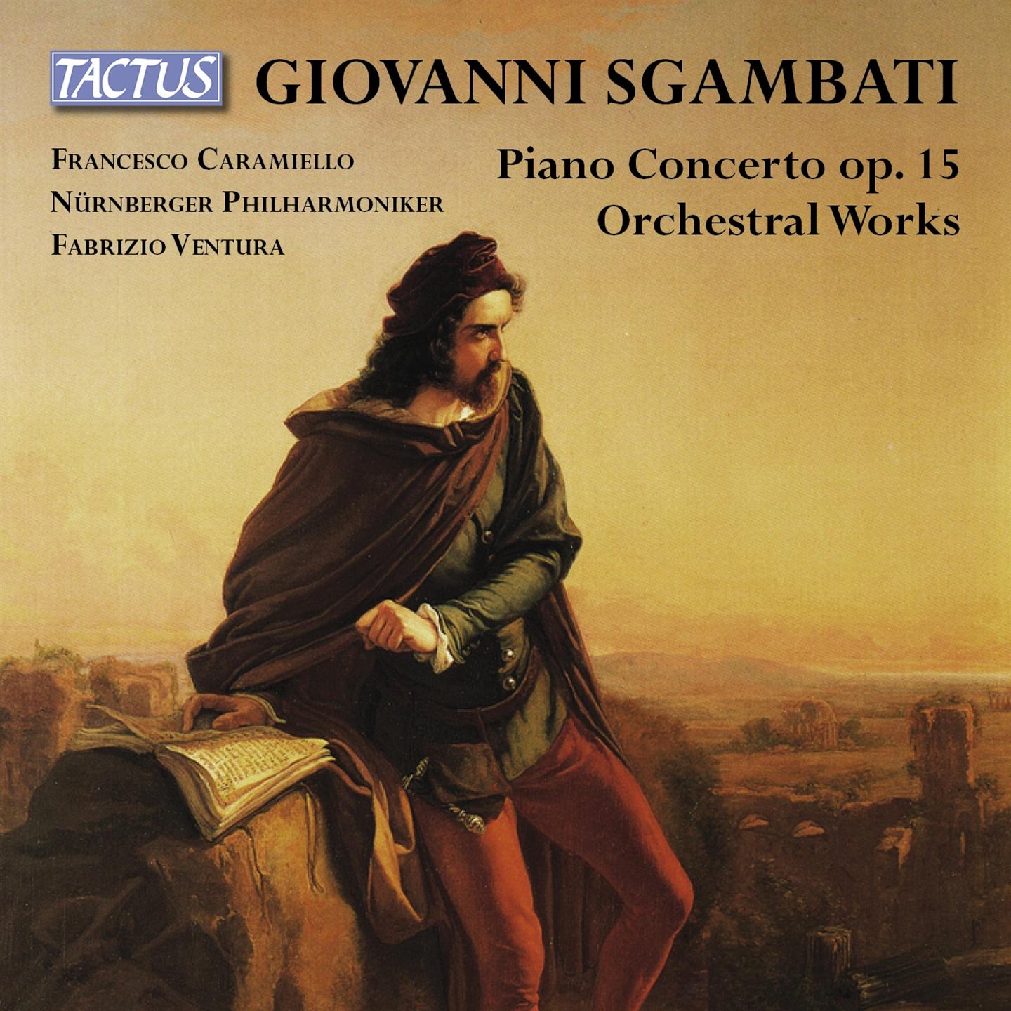 SGAMBATI: PIANO CONCERTO OP. 15, ORCHESTRAL WORKS