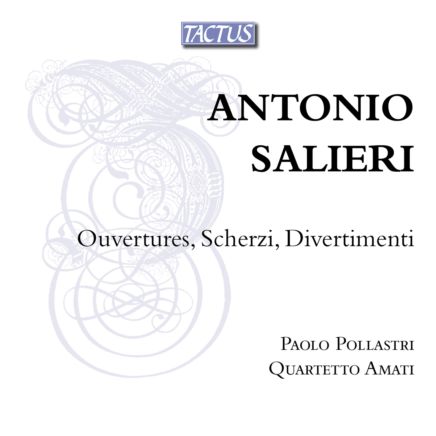 SALIERI: OUVERTURES, SCHERZI, DIVERTIMENTI