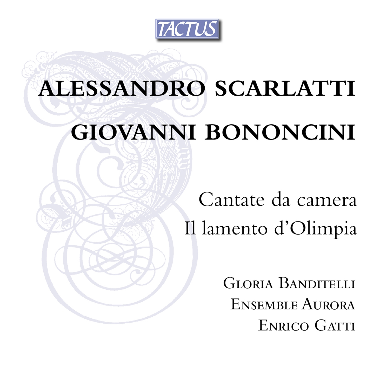 SCARLATTI / BONOCINI: CANTATE DA CAMERA / IL LAMENTO DI OLIMPIA