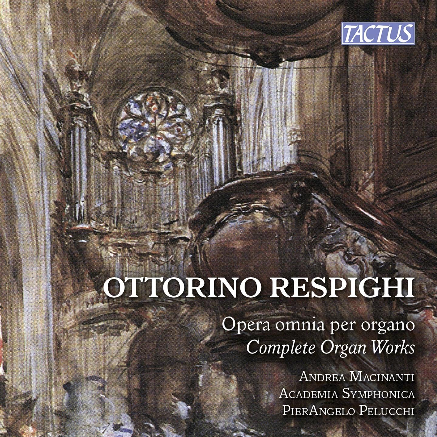 RESPIGHI: OPERA OMNIA PER ORGANO