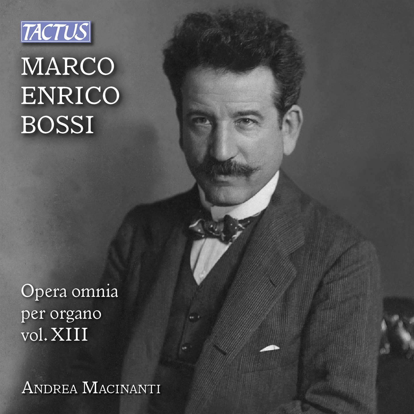 BOSSI: OPERAOMNIA PER ORGANO VOL. XIII