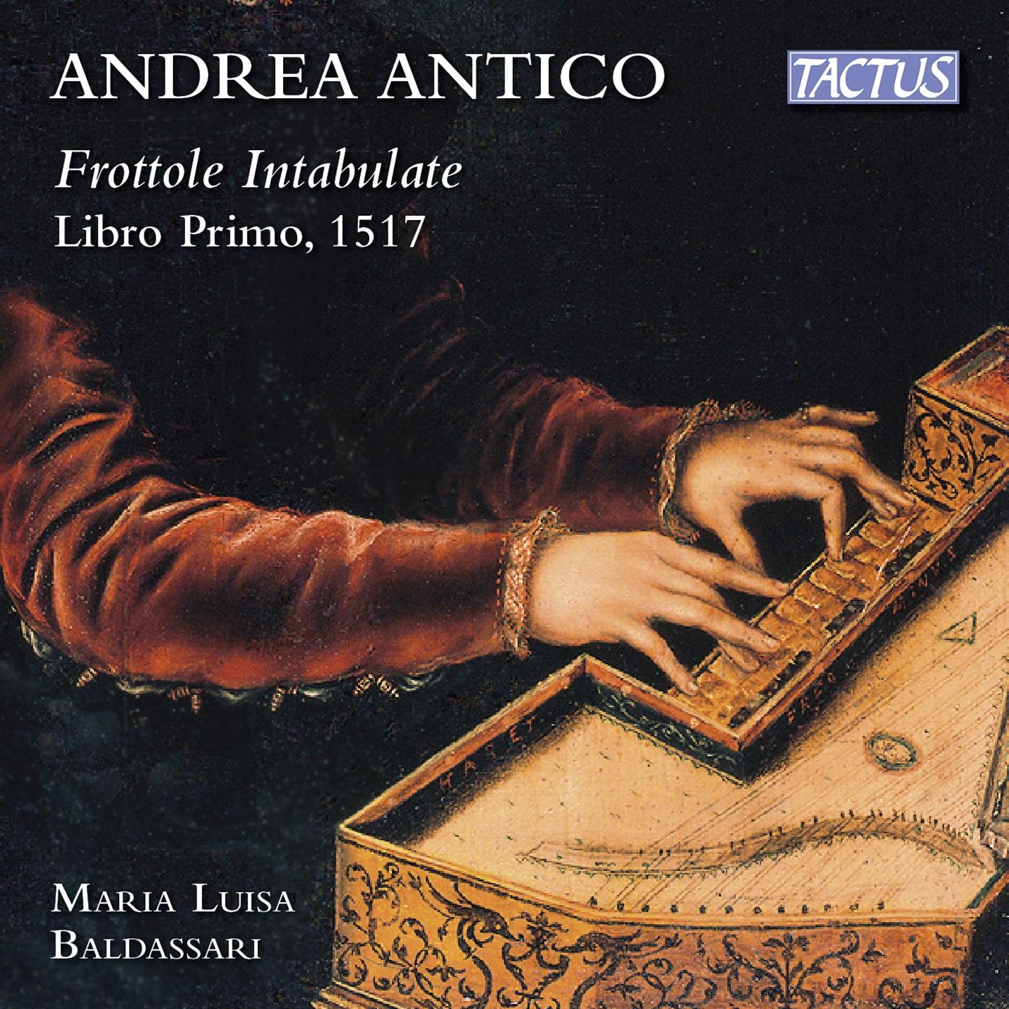 ANTICO: FROTTOLE INTABULATE PER SONARE ORGANI