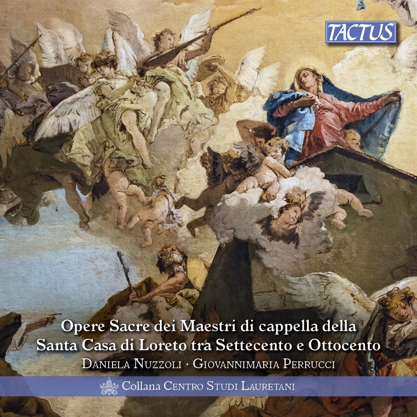 OPERE SACRE DEI MAESTRI DI CAPPELLA DELLA SANTA CASA DI LORETO TRA '700 E '800