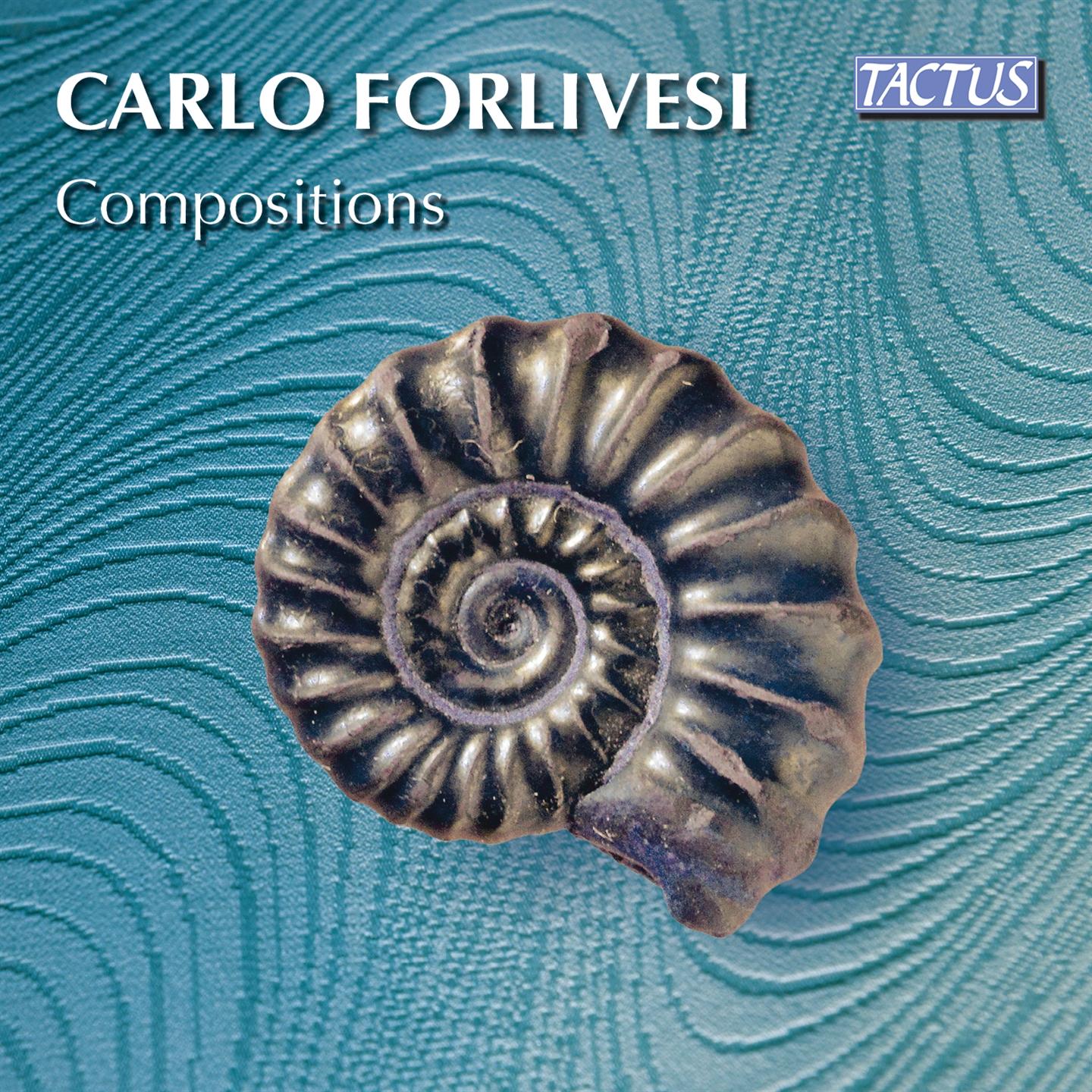 FORLIVESI: COMPOSITIONS