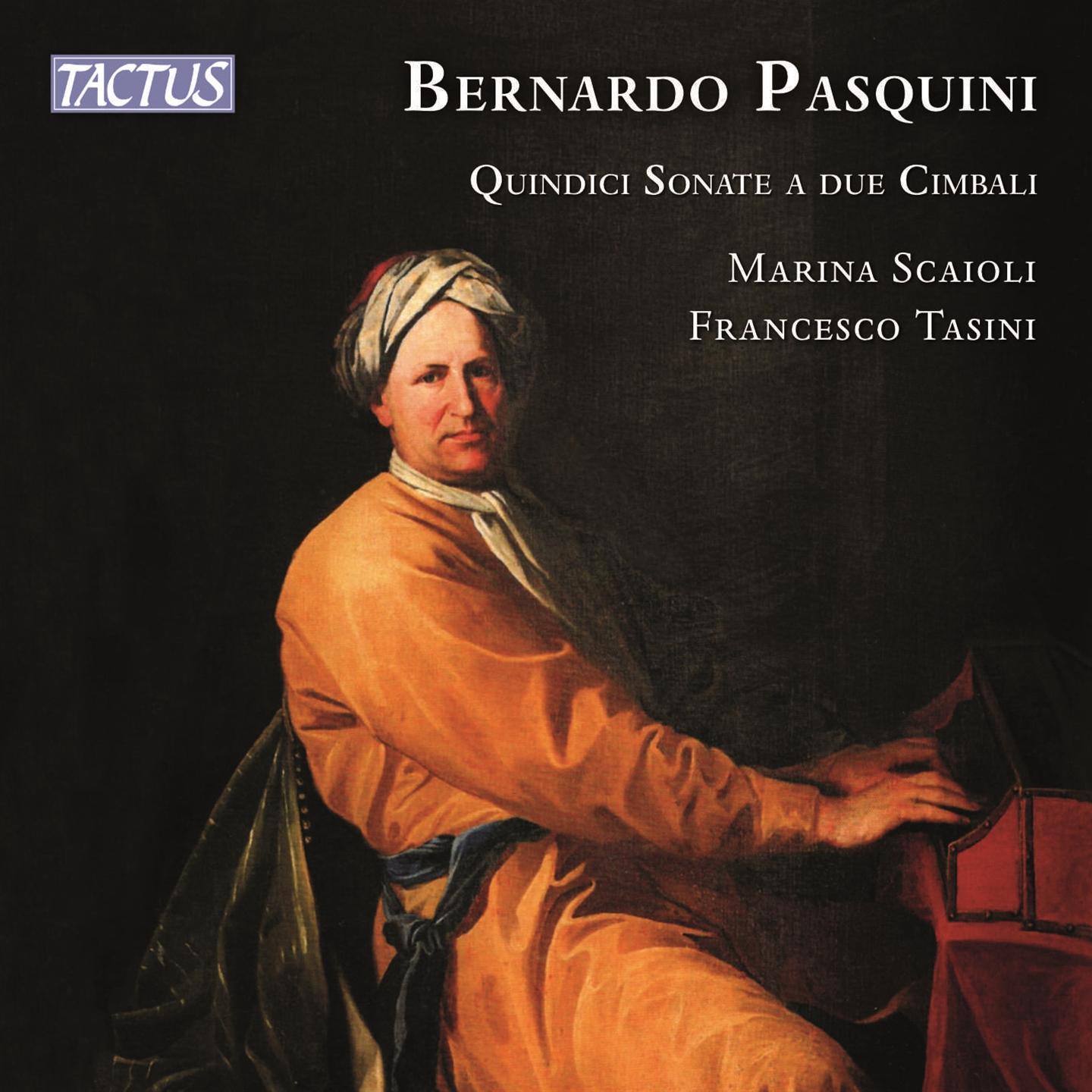 BERNARDO PASQUINI: QUINDICI SONATE A DUE CIMBALI