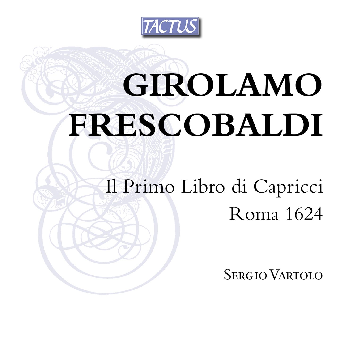 FRESCOBALDI: IL PRIMO LIBRO DEI CAPRICCI