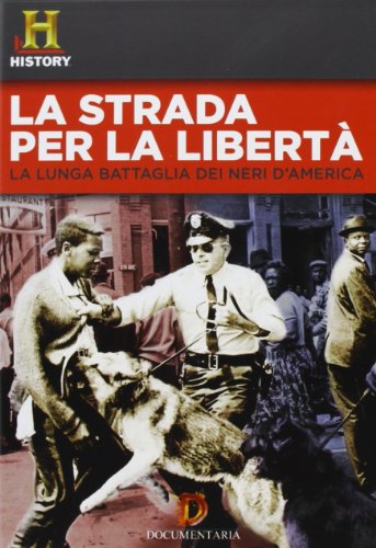 STRADA PER LA LIBERTA' (LA)