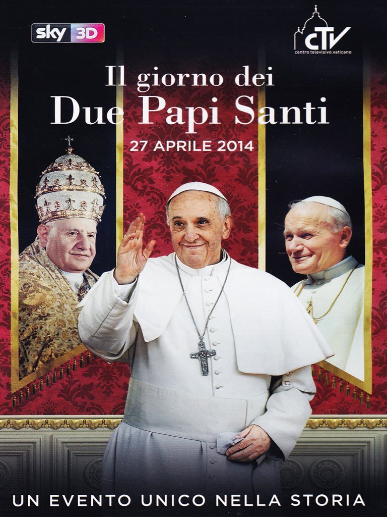 GIORNO DEI DUE PAPI SANTI (IL) - 27 APRILE 2014