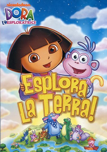 DORA L'ESPLORATRICE - ESPLORA LA TERRA!