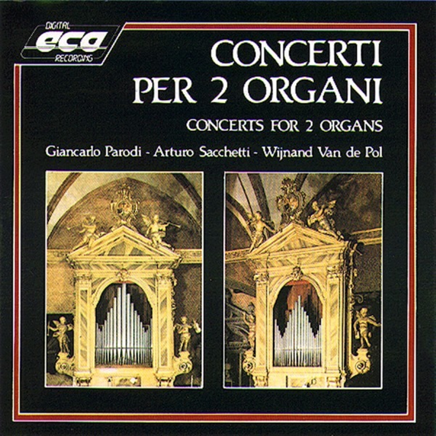 CONCERTO PER 2 ORGANI - CONCERTS FOR 2 ORGANS