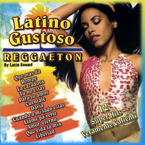 LATINO GUSTOSO REGGAETON