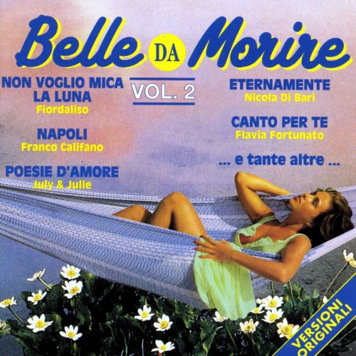 BELLE DA MORIRE - VOL. 2 - VERSIONI ORIGINALI