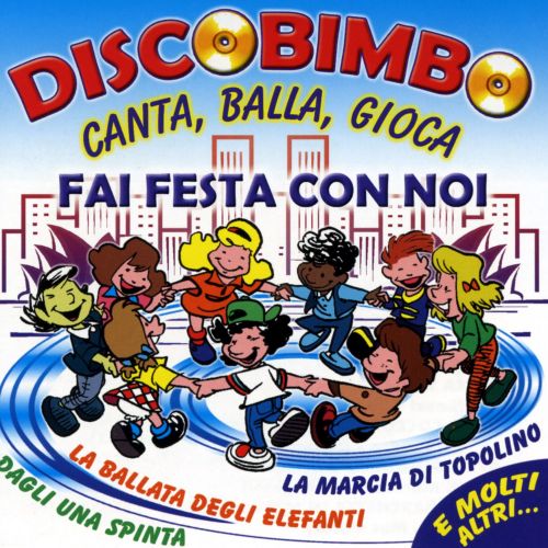 DISCOBIMBO FAI FESTA CON NOI