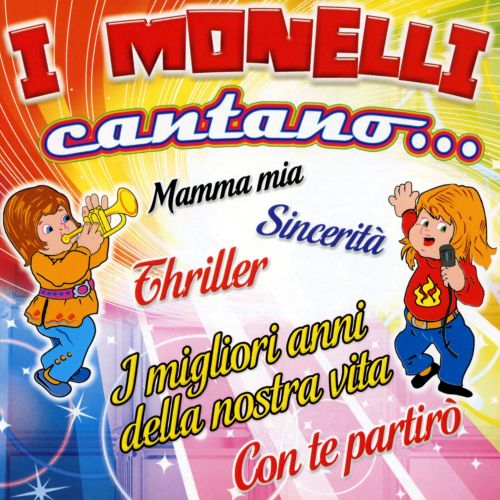 MONELLI.I CANTANO