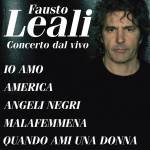 CONCERTO DAL VIVO -IO AMO   FAUSTO LEALI