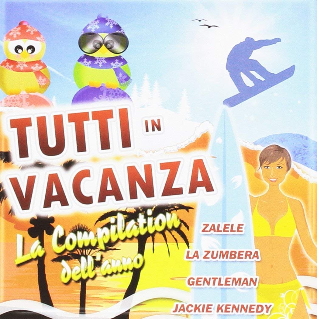 TUTTI IN VACANZA  LA COMPILATION