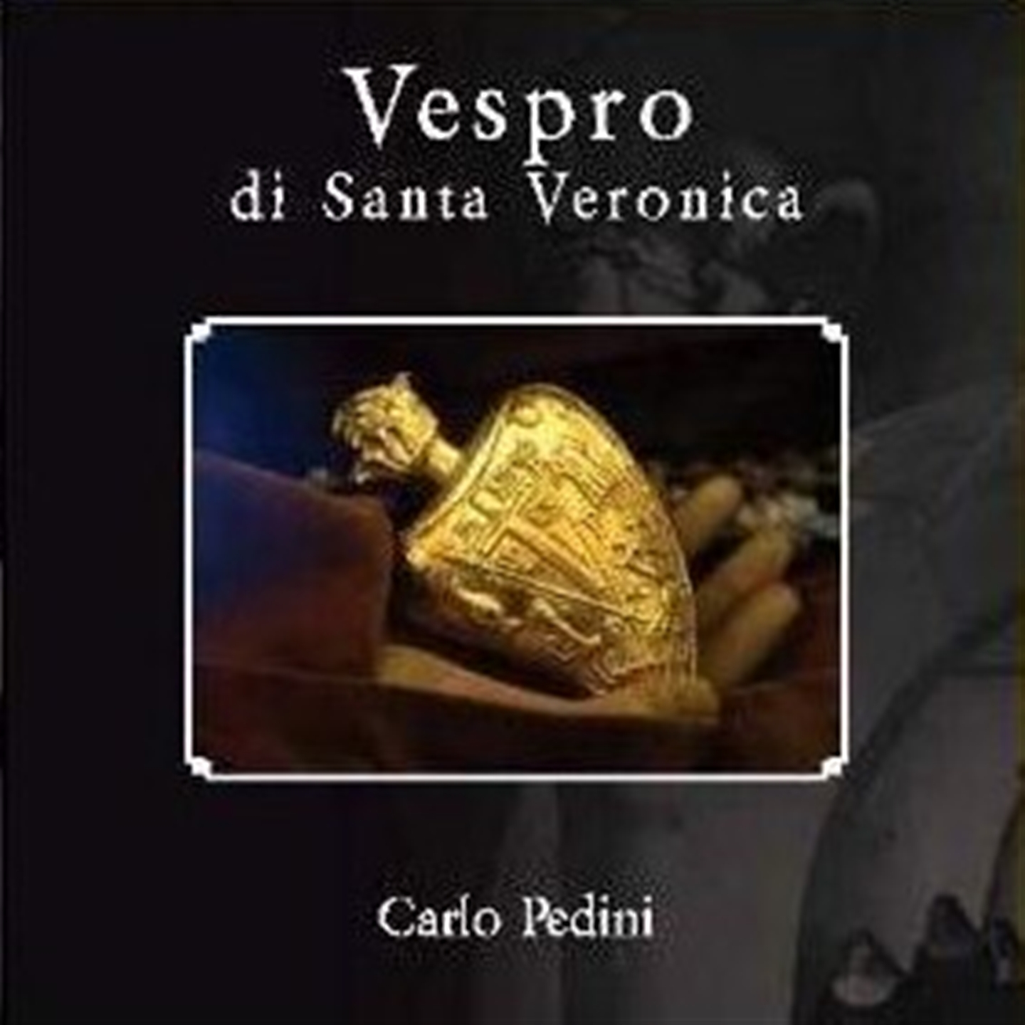 PEDINI: VESPRO DI SANTA VERONICA