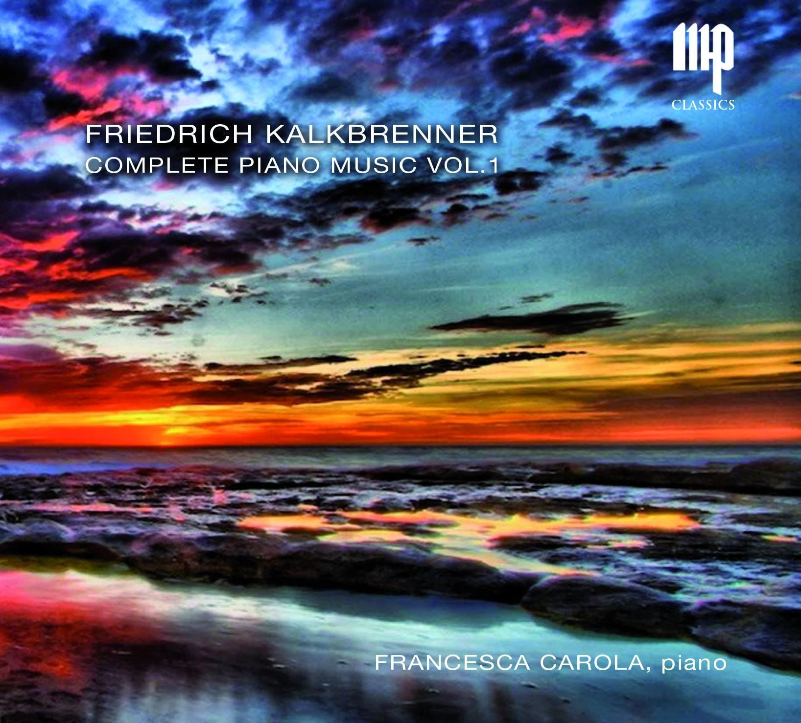 KALKBRENNER: COMPLETE PIANO MUSIC VOL.1