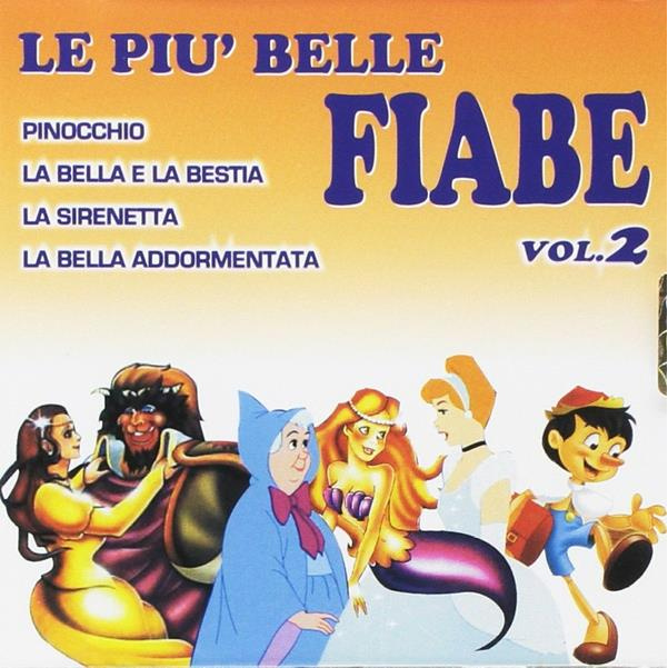 LE PIU' BELLE FIABE VOL. 2 (PINOCCHIO - LA BELLA E LA BESTIA - LA SIRENETTA - L