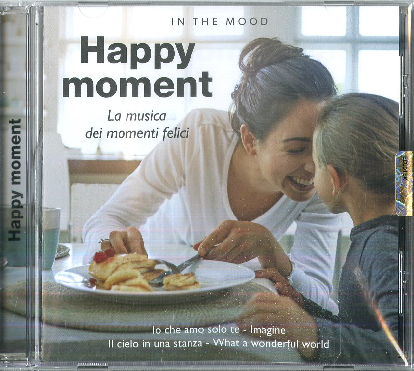 HAPPY MOMENT - LA MUSICA DEI MOMENTI FELICI