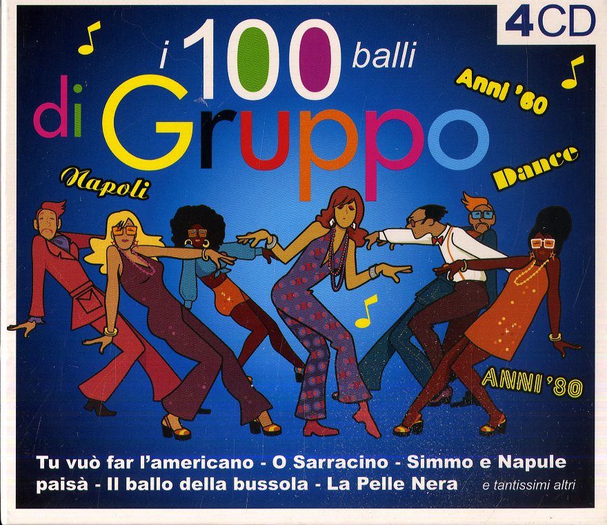 100 BALLI DI GRUPPO (4 CD)