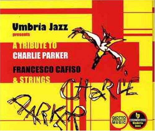 A TRIBUTE TO CHARLIE PARKER