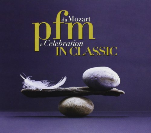 PFM IN CLASSIC - DA MOZART A CELEBRATION