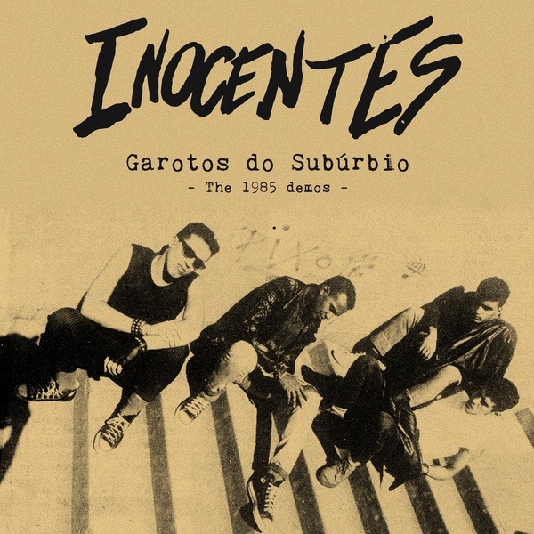 GAROTOS DO SUBURBIO. THE 1985 DEMOS