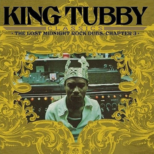 KING TUBBY'S CLASSICS: THE LOST MIDNIGHT