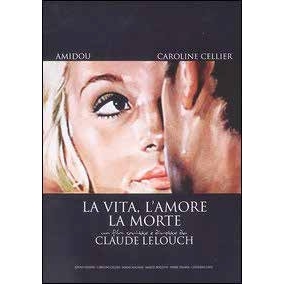 VITA, L'AMORE, LA MORTE (LA)