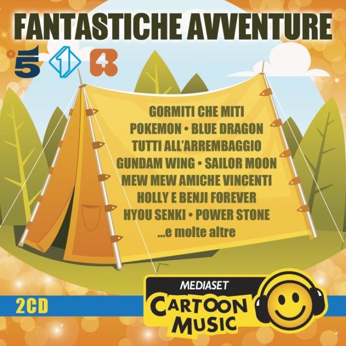 CARTOON MUSIC MEDIASET - FANTASTICHE AVVENTURE