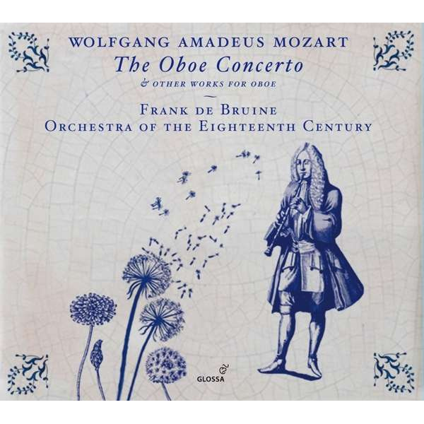 WOLFGANG AMADEUS MOZART - THE OBOE CONCERTO & OTHER WORKS FOR OBOE