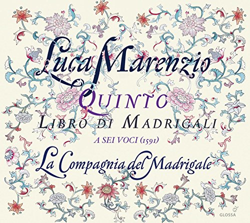 LUCA MARENZIO - QUINTO LIBRO DI MADRIGALI A SEI VOCI 1591