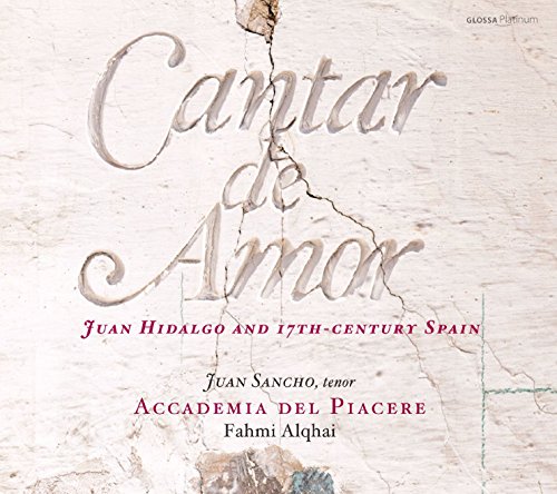 CANTAR DE AMOR - JUAN HIDALGO AND 17TH CENTURY SPAIN