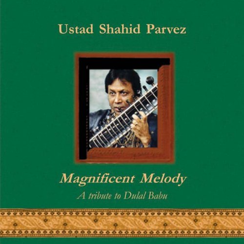 MAGNIFICENT MELODY - A TRIBUTE TO DULAL BABU