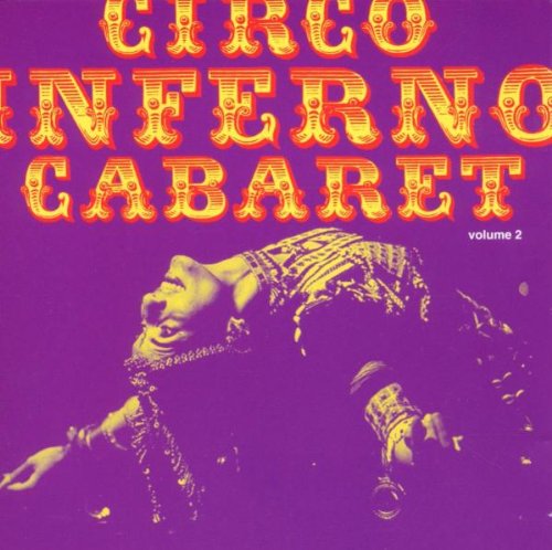 CIRCO INFERNO CABARET VOL. 2