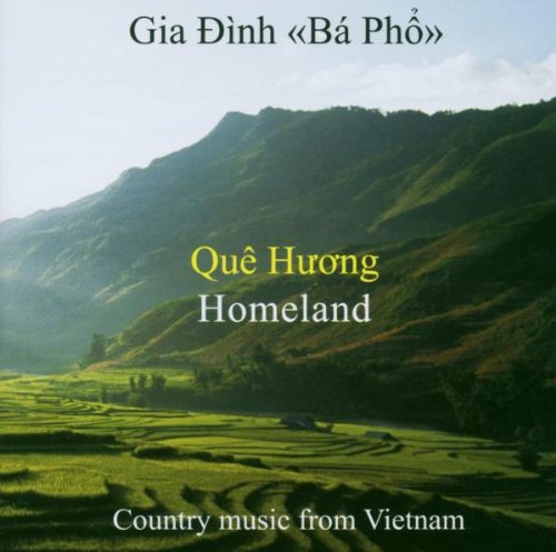 QUE HUONG (HOMELAND)