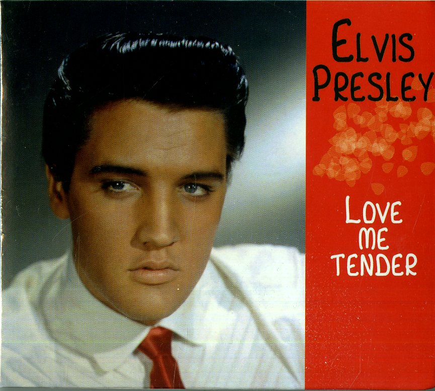 LOVE ME TENDER