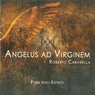 ANGELUS AD VIRGINEM (ORATORIO PER SOLI, CORO, ORCHESTA D'ARCHI, ORGANO E VOCE R