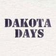 DAKOTA DAYS