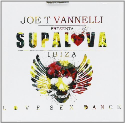 SUPALOVA IBIZA BY JOE T VANNELLI