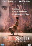 UNSAID (THE) - SOTTO SILENZIO